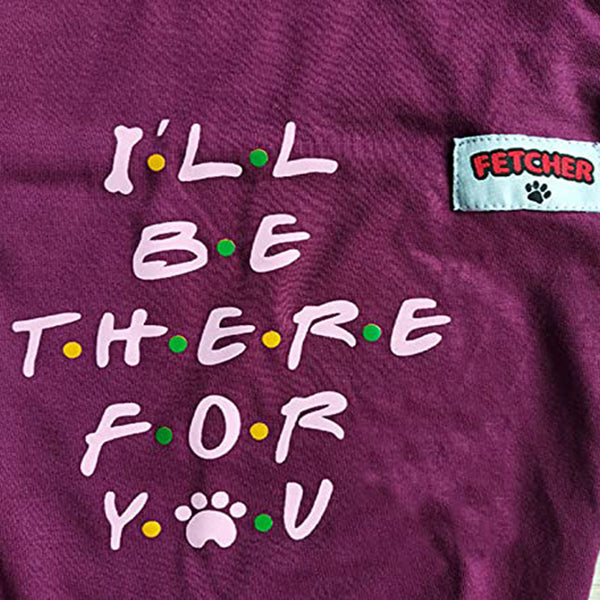 Wine 'I'll Be There for You' Premium Dog T-Shirt for Small Breeds